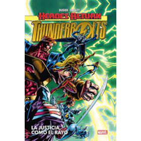 Heroes Return Thunderbolts 1 La justicia, como el rayo 